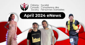 Ostomy Canada April 2024 eNews